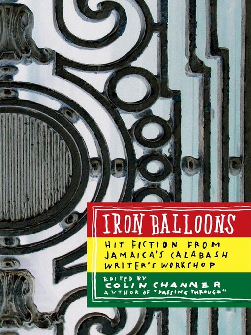 Title details for Iron Balloons by Colin Channer - Available